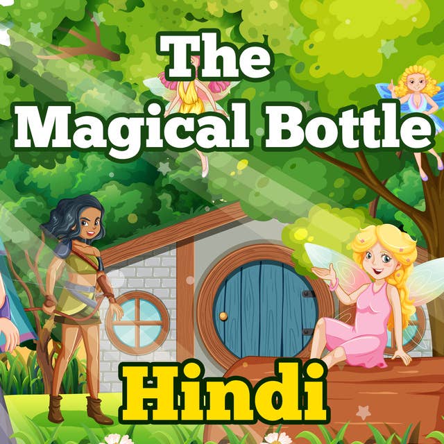 The Magical Bottle in Hindi