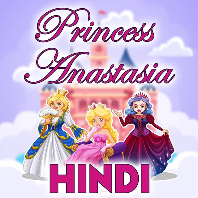 Princess Anastasia in Hindi