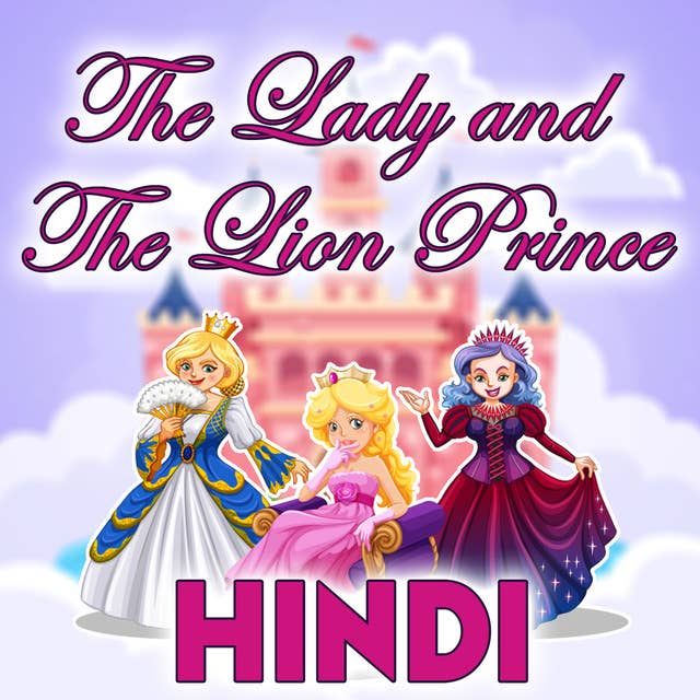 The Lady and The Lion Prince in Hindi