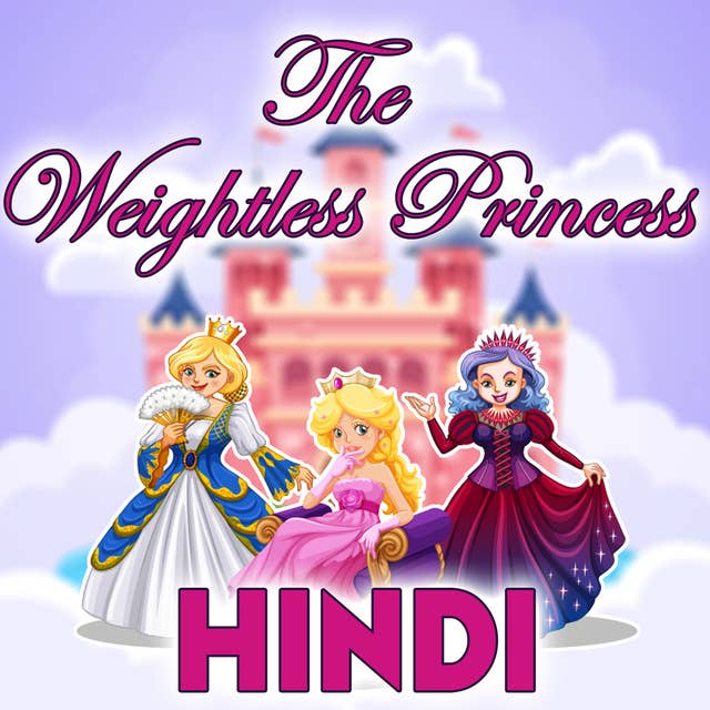 The Weightless Princess in Hindi