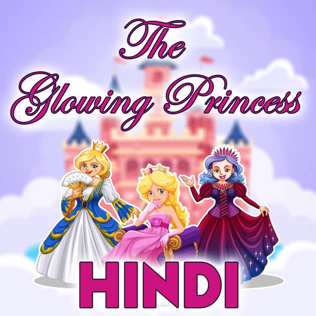 The Glowing Princess in Hindi