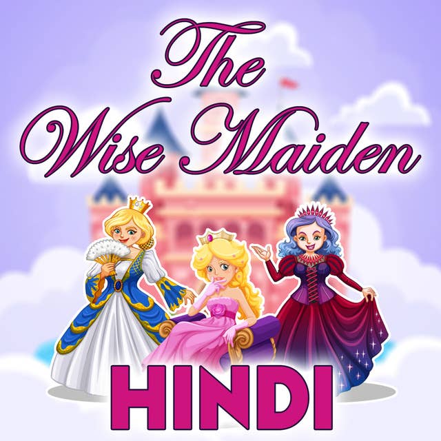 The Wise Maiden in Hindi