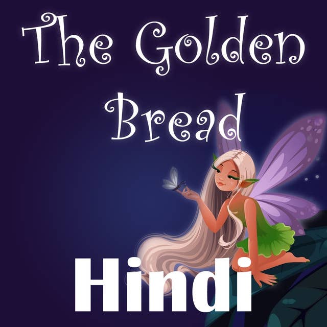 The Golden Bread in Hindi