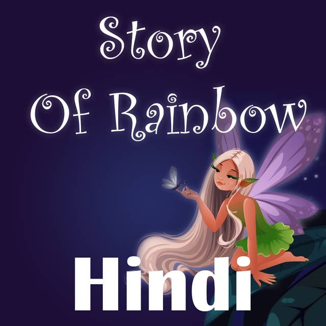 Story Of Rainbow in Hindi