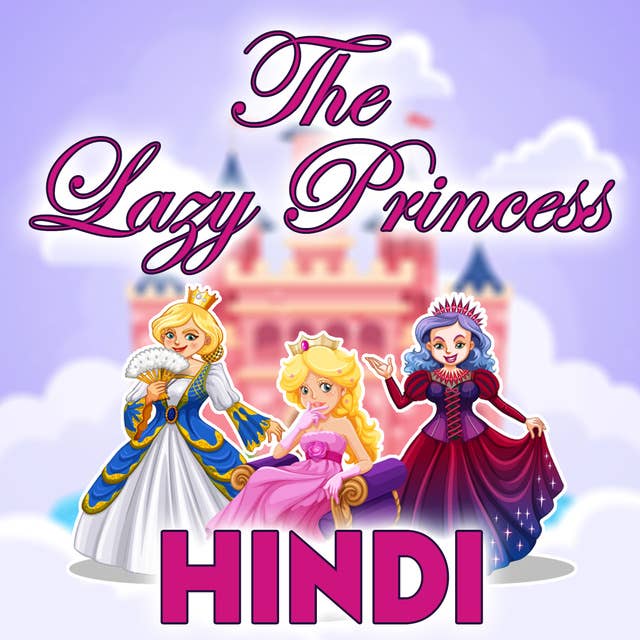 The Lazy Princess in Hindi