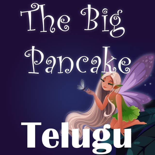 The Big Pancake in Telugu