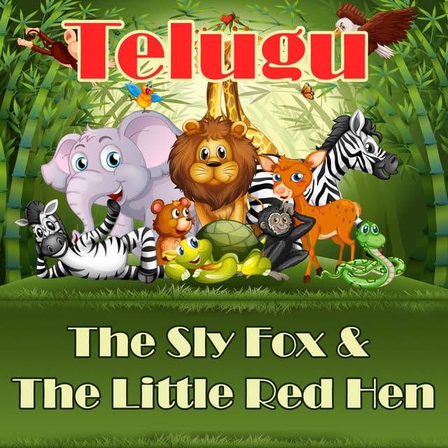 The Sly Fox & The Little Red Hen in Telugu