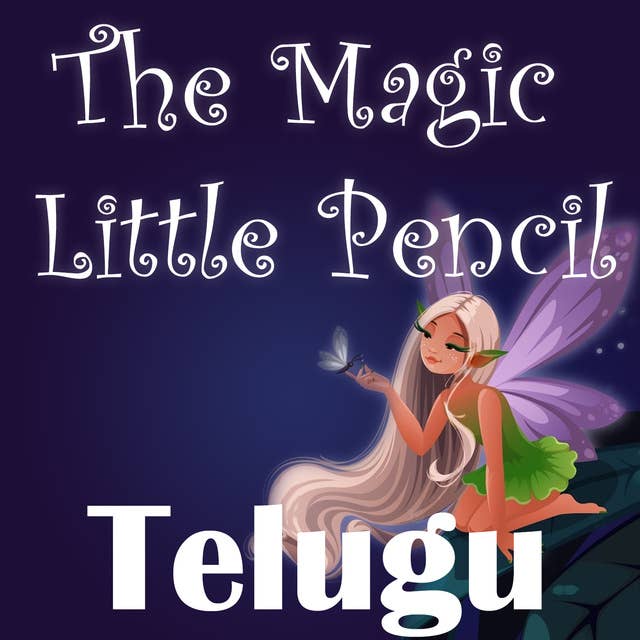 The Magic Little Pencil in Telugu
