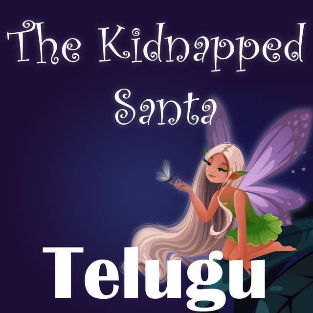 The Kidnapped Santa in Telugu