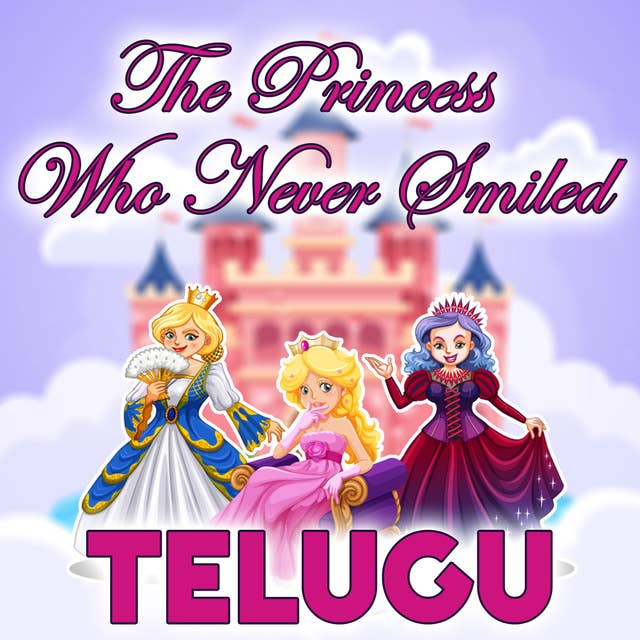 The Princess Who Never Smiled in Telugu