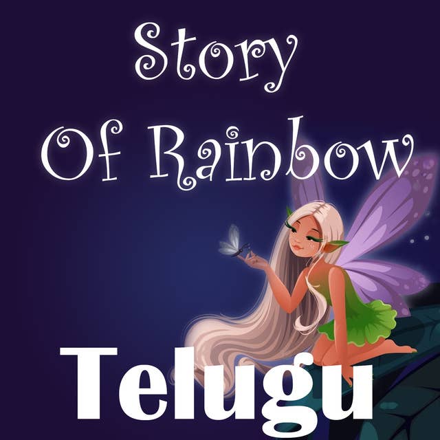 Story Of Rainbow in Telugu