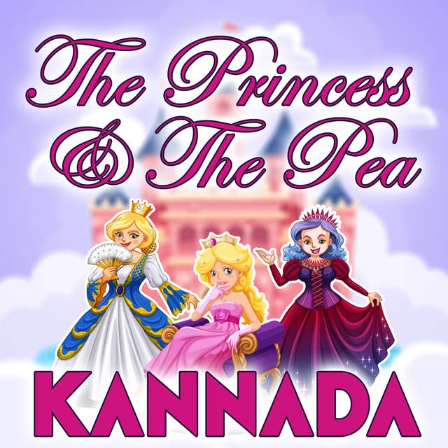 The Princess & The Pea in Kannada