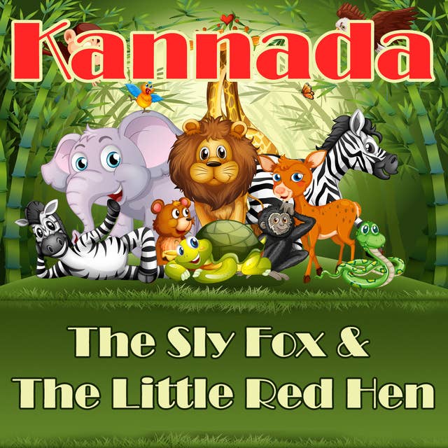 The Sly Fox & The Little Red Hen in Kannada
