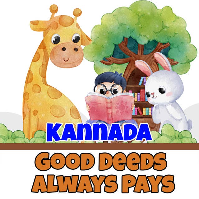 Good Deeds Always Pays in Kannada