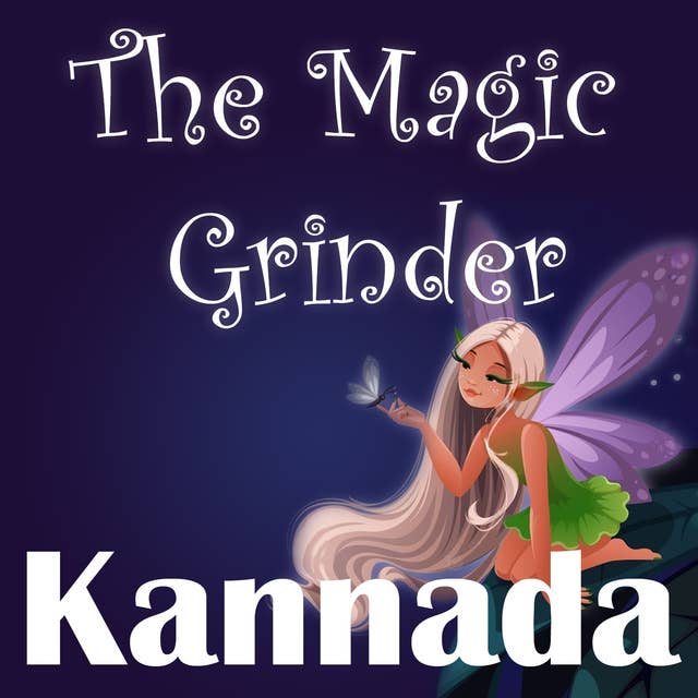 The Magic Grinder in Kannada