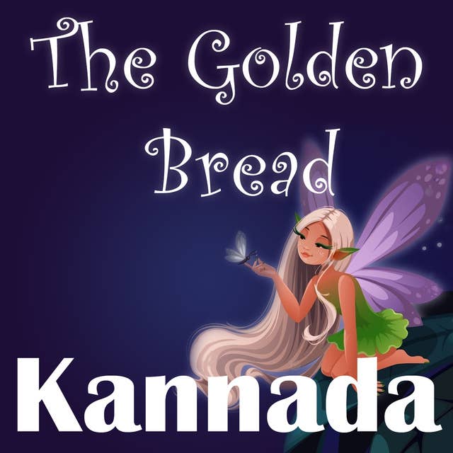 The Golden Bread in Kannada