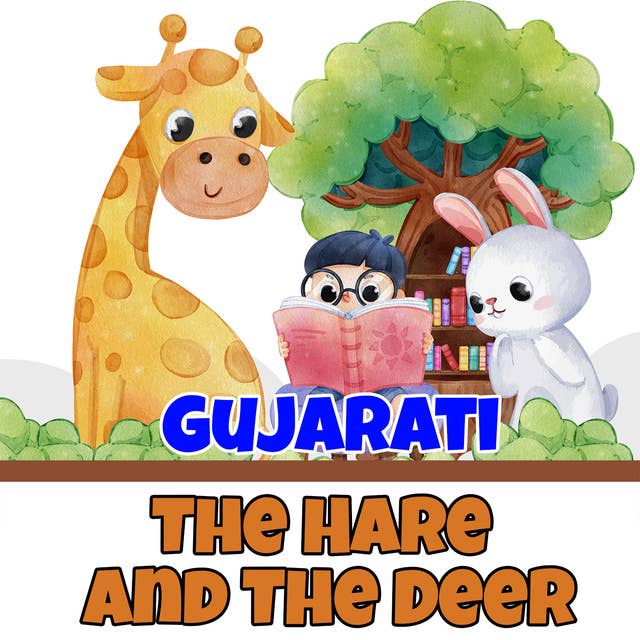 The Hare and The Deer in Gujarati