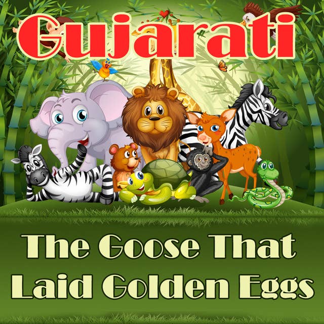 The Goose That Laid Golden Eggs in Gujarati