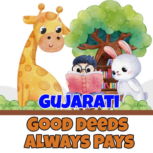 Good Deeds Always Pays in Gujarati