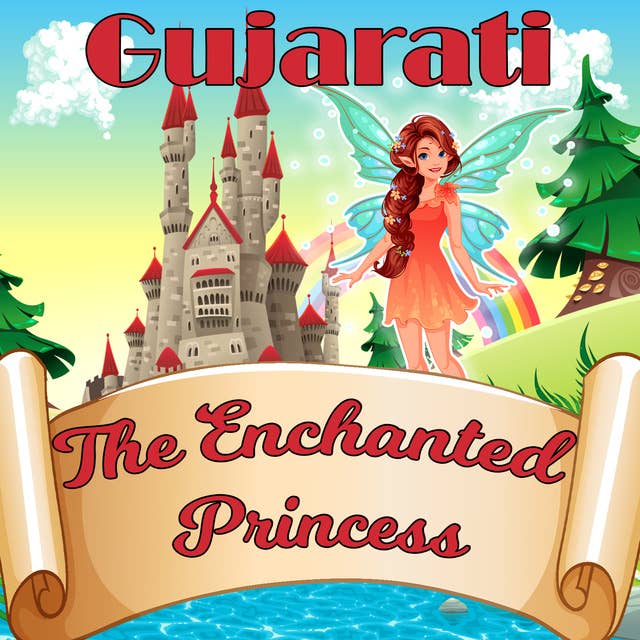 The Enchanted Princess in Gujarati