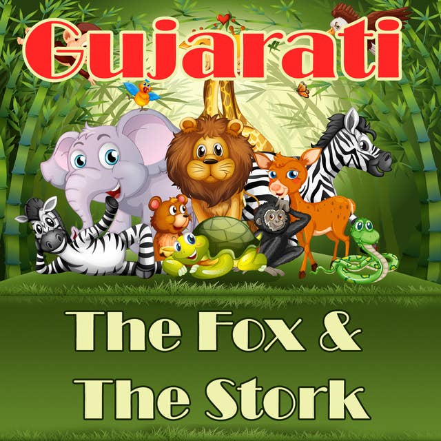 The Fox & The Stork in Gujarati