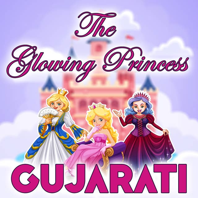 The Glowing Princess in Gujarati