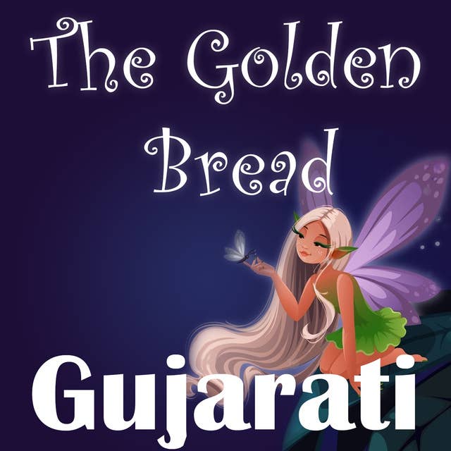 The Golden Bread in Gujarati