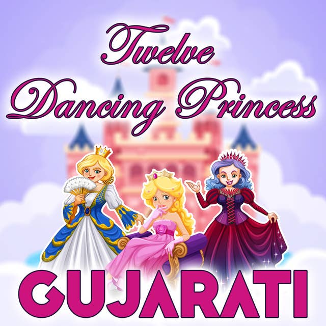 Twelve Dancing Princess in Gujarati