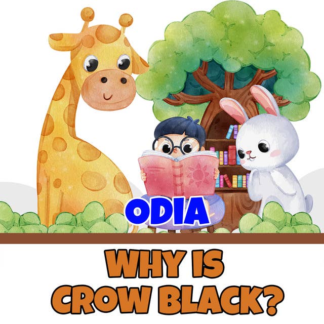 Why is Crow Black? in Odia