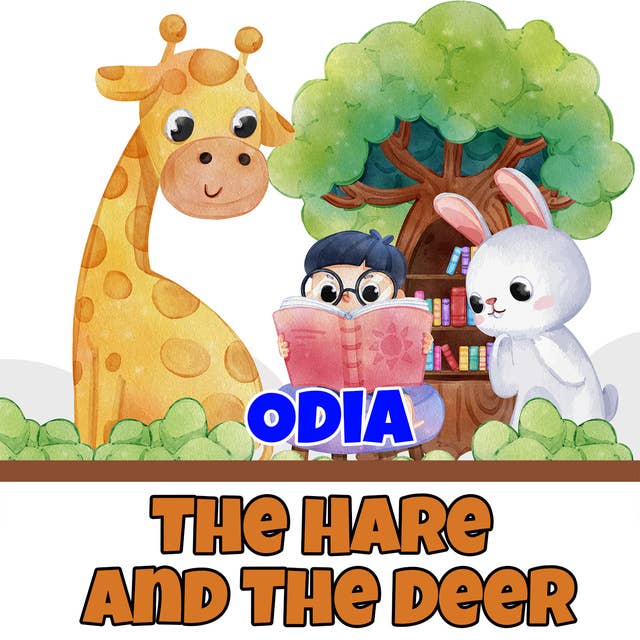 The Hare and The Deer in Odia