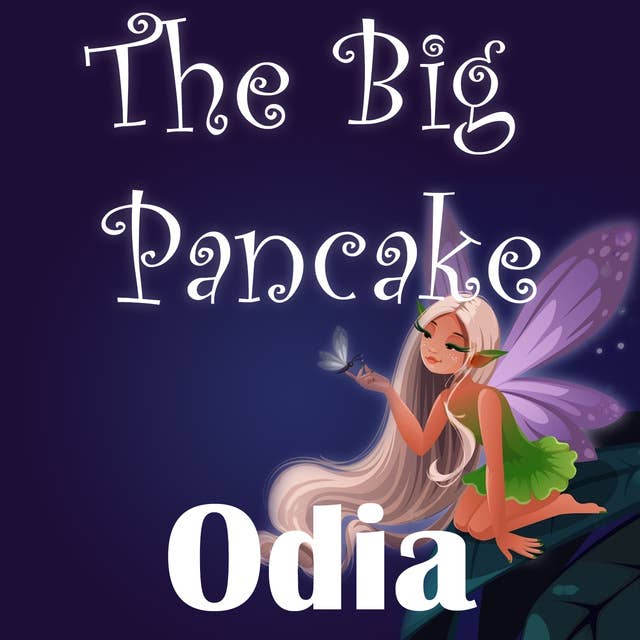 The Big Pancake in Odia