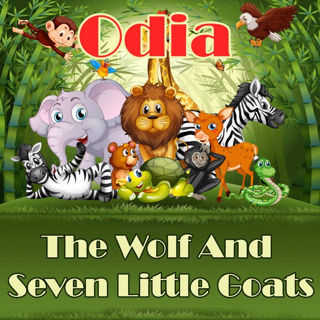 The Wolf And Seven Little Goats in Odia