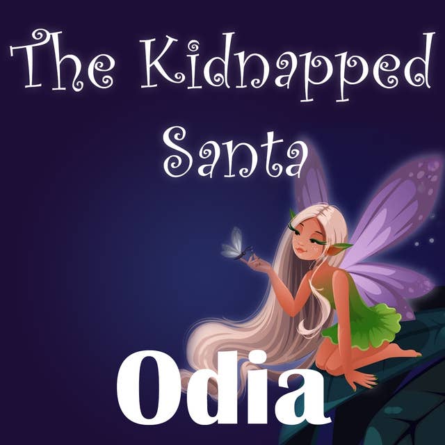 The Kidnapped Santa in Odia