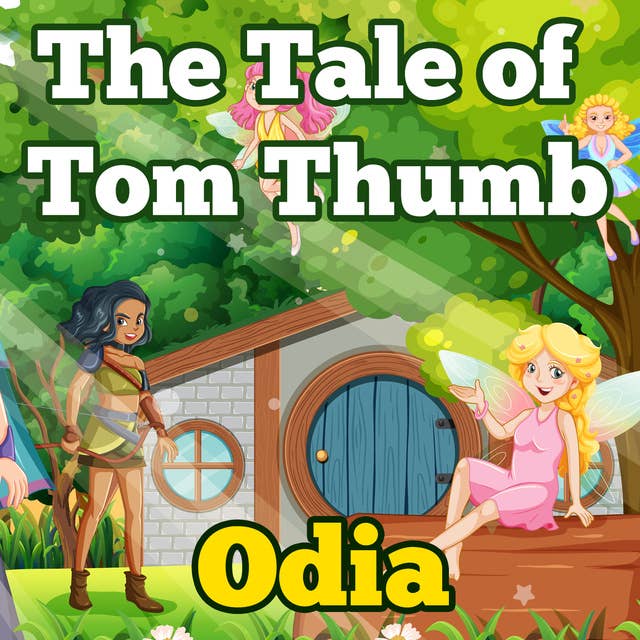 The Tale of Tom Thumb in Odia