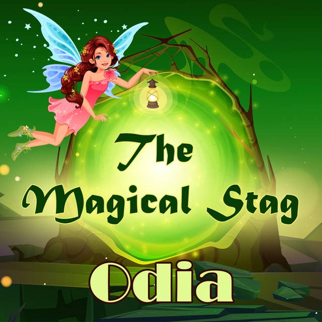The Magical Stag in Odia