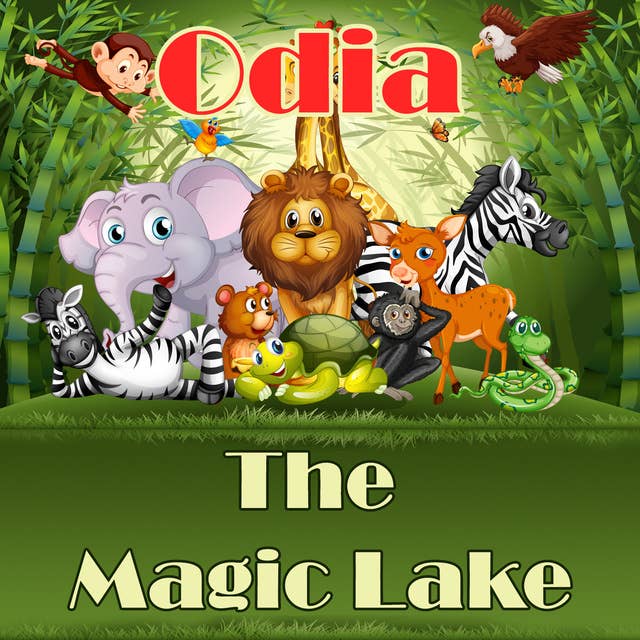 The Magic Lake in Odia