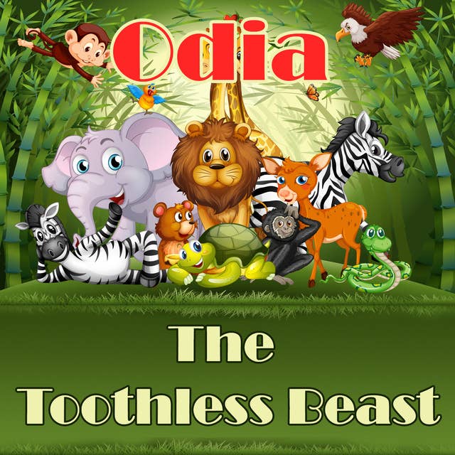 The Toothless Beast in Odia