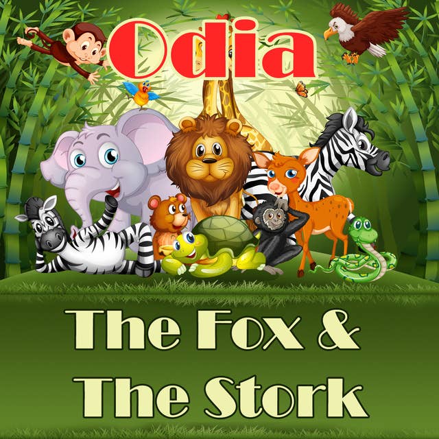 The Fox & The Stork in Odia