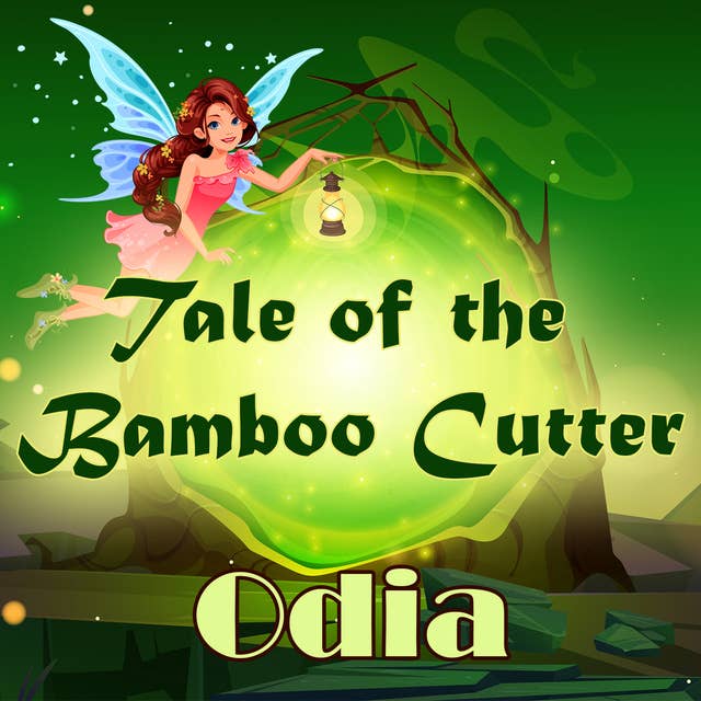 Tale of the Bamboo Cutter in Odia