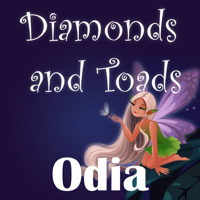 Diamonds and Toads in Odia