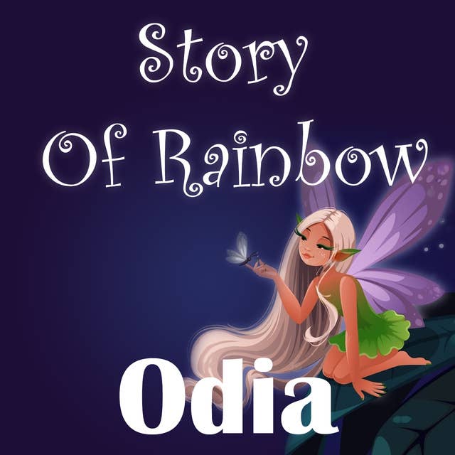 Story Of Rainbow in Odia