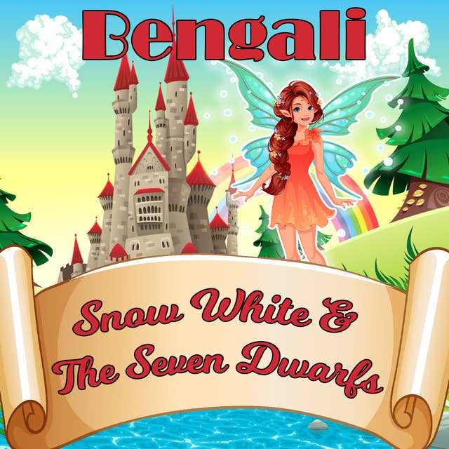 Snow White & The Seven Dwarfs in Bengali