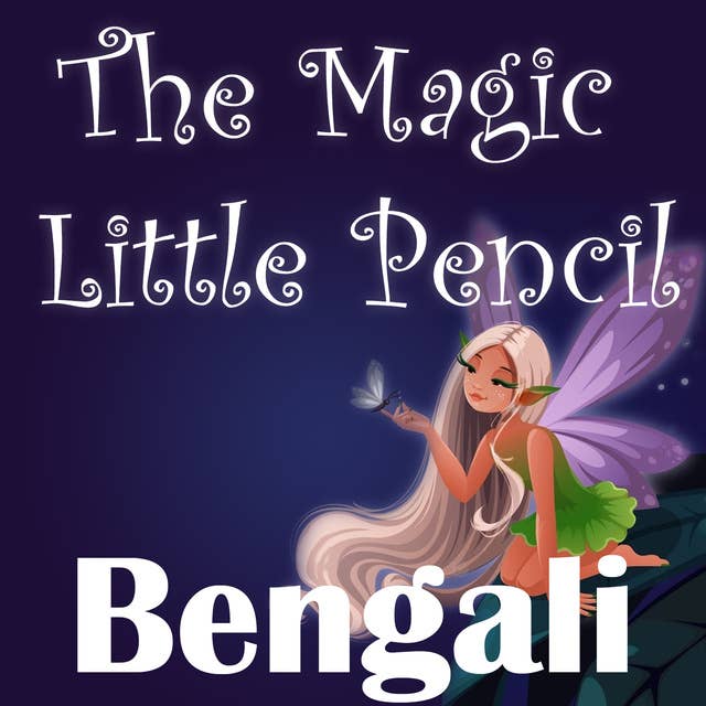 The Magic Little Pencil in Bengali
