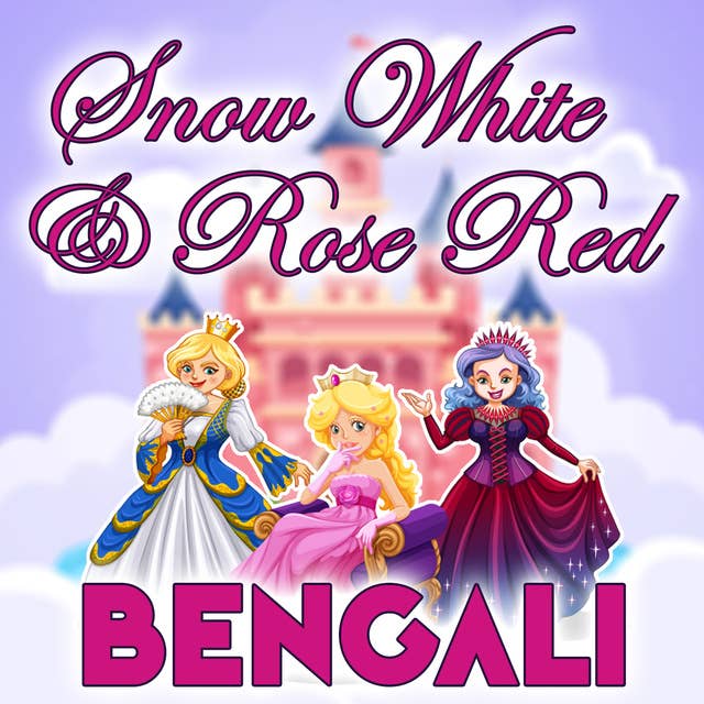 Snow White & Rose Red in Bengali