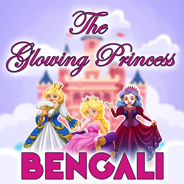 The Glowing Princess in Bengali