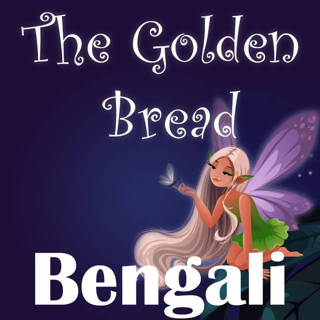 The Golden Bread in Bengali