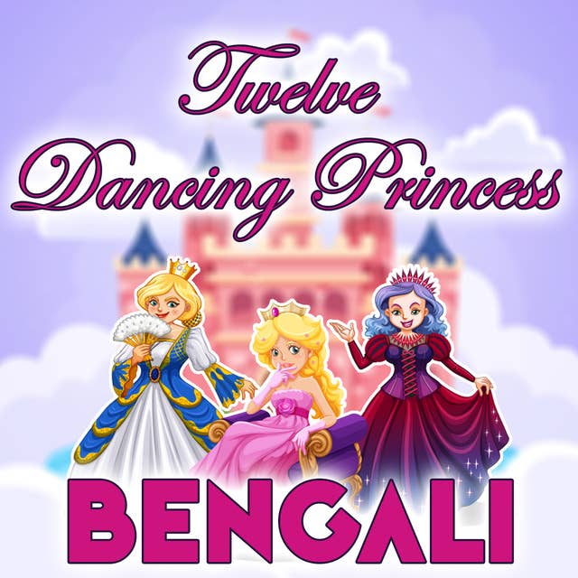Twelve Dancing Princess in Bengali