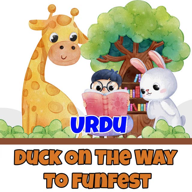Duck On The Way To Funfest in Urdu