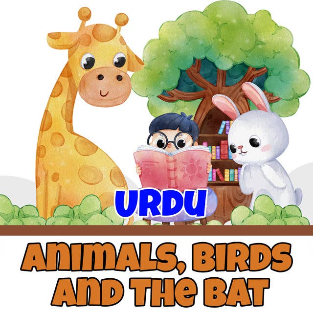 Animals, Birds and The Bat in Urdu