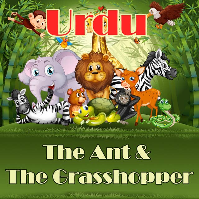 The Ant & The Grasshopper in Urdu
